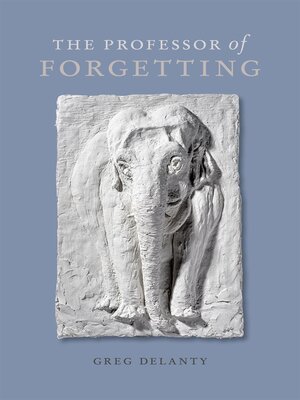 cover image of The Professor of Forgetting